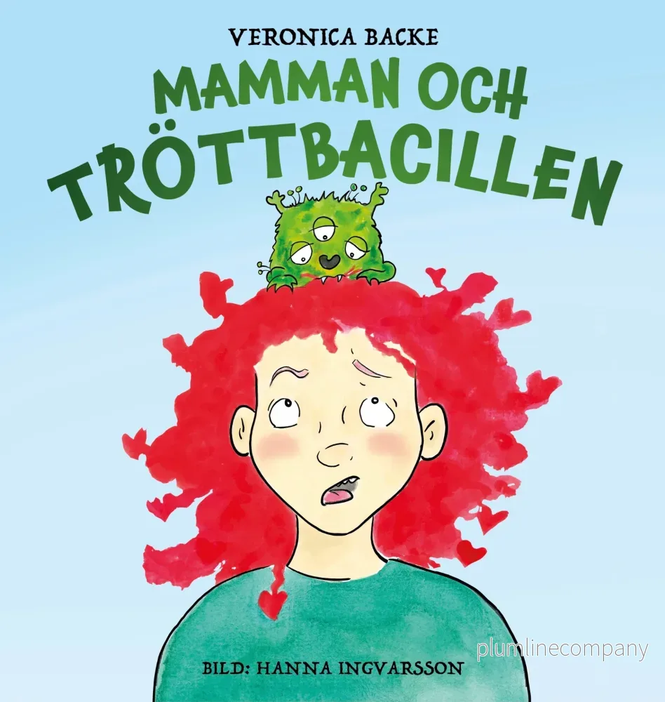 Mamman och tröttbacillen Mamman och tröttbacillen