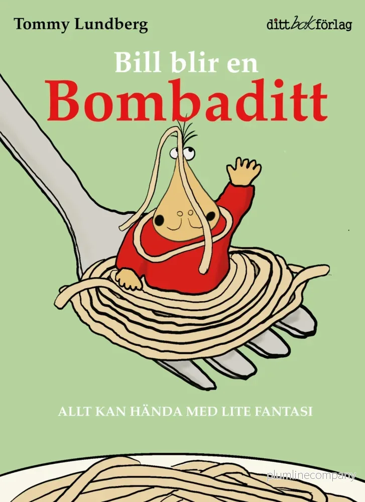 Bill blir en Bombaditt