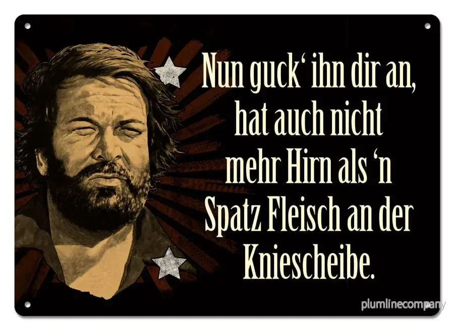Bud Spencer Tin Skylt – Nun guck’ ihn dir an, 10 x 15 cm Bud Spencer Tin Skylt – Nun guck’ ihn dir an, 10 x 15 cm