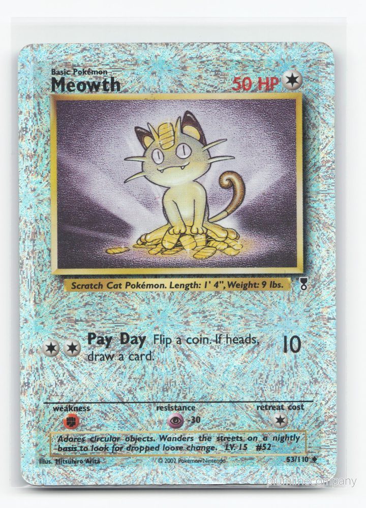 Meowth 53/110 – Legendary Collection